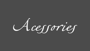 Acessories